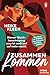 ZusammenKommen: Warum Gleichberechtigung sexy ist und Lust auf mehr macht - Das Buch zur beliebten SPIEGEL-Sex-Kolumne "Liebesleben" - Ein SPIEGEL-Buch (German Edition)