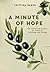 A Minute of Hope: 100 Prayers for Staying Steadfast Through Challenges and Change