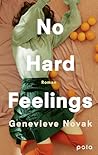 No Hard Feelings by Genevieve Novak