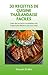 30 Recettes de Cuisine Thaï...