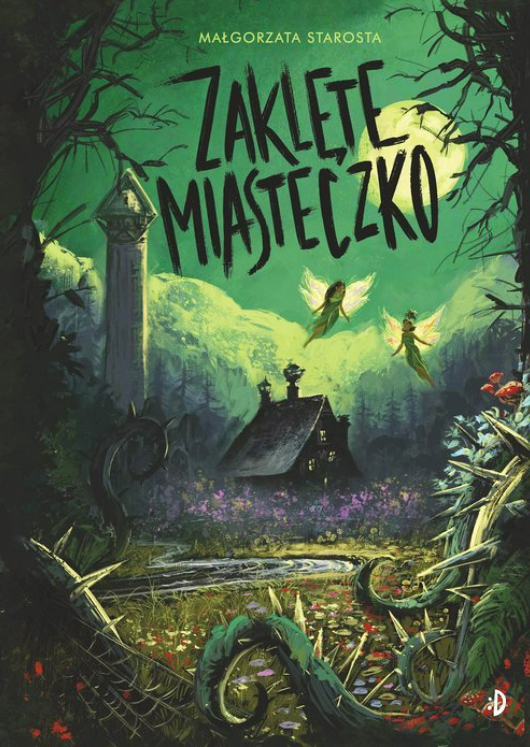 Zaklęte miasteczko (Godzina czarów, #2)