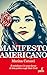 Manifesto Americano: Il socialismo e le nuove forme di lotta politica negli Stati Uniti (Italian Edition)
