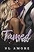 Tamed by You (Always & Fore...