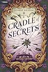 Cradle of Secrets...