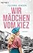 Wir Mädchen vom Kiez: Roman (German Edition)