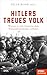 Hitlers treues Volk by Felix Bohr