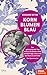 Kornblumenblau: Der geheimnisvolle Tod meines Großvaters 1945 und die Frage, was er mit den Nazis zu tun hatte. Eine Spurensuche - Ein SPIEGEL-Buch (German Edition)