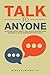 Talk to Anyone: Overcome So...