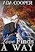 Love Finds a Way by Ada Cooper
