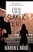 Cold Summer Blues (Lies, Lo...