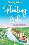 Floating Solo: (A small town enemies-to-lovers romance)