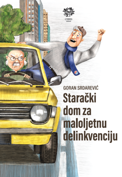 Starački dom za maloljetnu delikvenciju (Paperback)