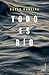 Todo es río