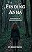 Finding Anna by D. Emily Smith