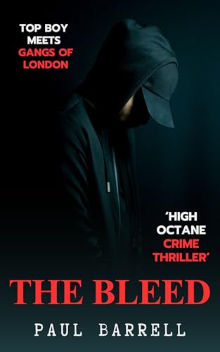 THE BLEED : A BRITISH CRIME THRILLER, that takes NO PRISONERS: A Marc Madison Crime NOVEL (Kindle Edition)