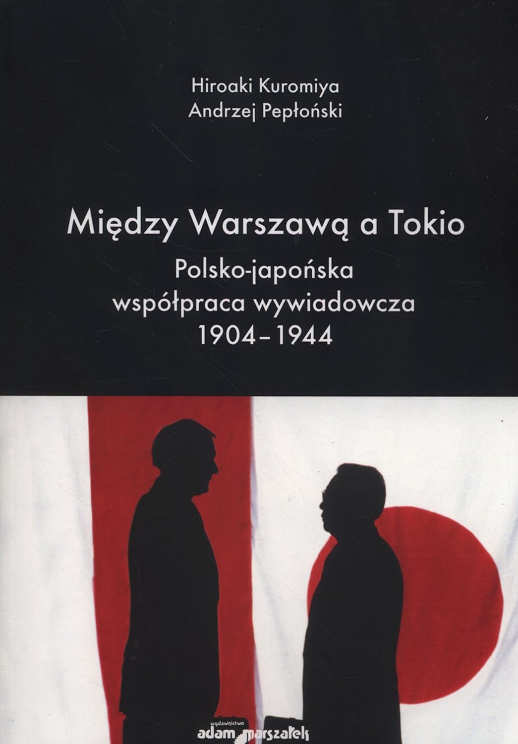 Miedzy Warszawa a Tokio: Polsko-japońska współpraca wywiadowcza