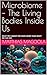 Microbiome – The Living Bodies Inside Us by Matthias Magoola