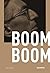 Boom boom by Alexandre Castonguay