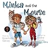Minka and the Mouse