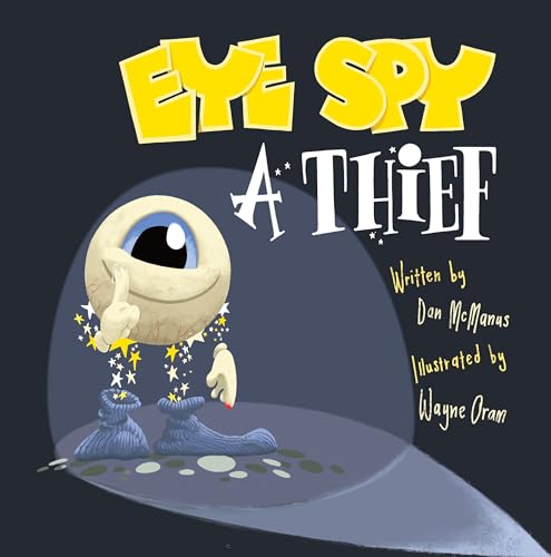 Eye Spy A Thief: A Funny Interactive Children's Book for Kids of All Ages (Kindle Edition)