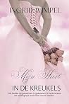 Mijn hart in de kreukels: Ze had haar leven perfect uitgestippeld tot een leugen alles verwoestte. (Dutch Edition) Mijn hart in de kreukels: Ze had haar leven perfect uitgestippeld tot een leugen alles verwoestte. (Dutch Edition)