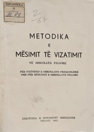 Metodika e mësimit të vizatimit : për nxënësit e shkollave pedagogjike dhe për mësuesit e shkollave
