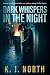 Dark Whispers in the Night:...