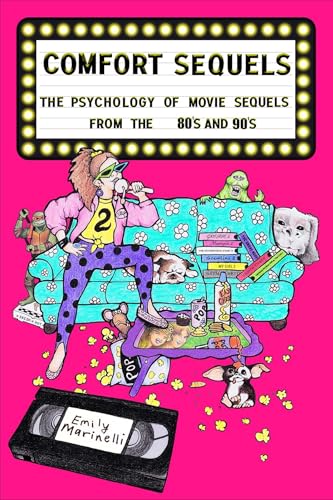 Comfort Sequels: The Psychology of Movie Sequels from the 80s and 90s (Kindle Edition)
