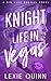Knight Life In Vegas (Sin C...