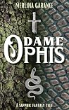 Dame Ophis - a sa...