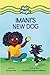 Imani's New Dog (Hair Magic...