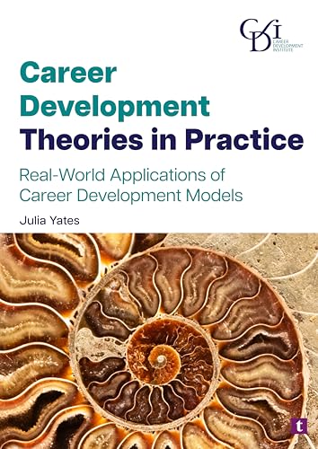 Career Development Theories in Practice (Paperback)