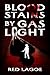 Bloodstains by Gaslight