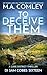 To Deceive Them: A Lake District Thriller (DI Sam Cobbs Book 16)