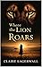 Where the Lion Roars by Claire Lagerwall