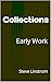 Collections: Early Work