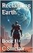 Reclaiming Earth: Book 1 (L...