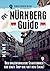 NÜRNBERG GUIDE mit Hotspots!: Der etwas andere Nürnberg Stadtführer für einen Trip wie mit dem Local! (2. Auflage des beliebten Reiseführers für ... und Tricks) (KLHE travel) (German Edition)