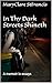 In Thy Dark Streets Shineth by MaryClare StFrancis