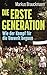 Die Erste Generation: Wie d...