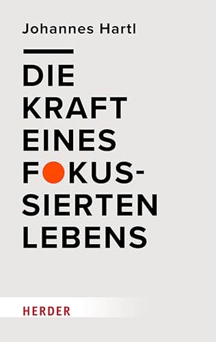Die Kraft eines fokussierten Lebens (Kindle Edition)