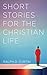 Short Stories for the Chris...