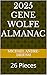 2025 Gene Wolfe Almanac: 26...