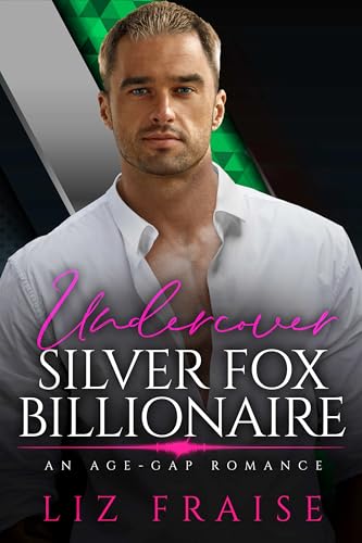 Undercover Silver Fox Billionaire (Kindle Edition)