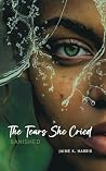 The Tears She Cri...