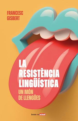 La resistència lingüística: un món de llengües (Paperback)
