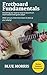 Fretboard Fundamentals by Blue Morris