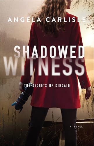 Shadowed Witness (The Secrets of Kincaid, #2)