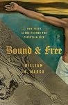 Bound and Free: H...