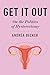 Get It Out: On the Politics of Hysterectomy (Health, Society, and Inequality)